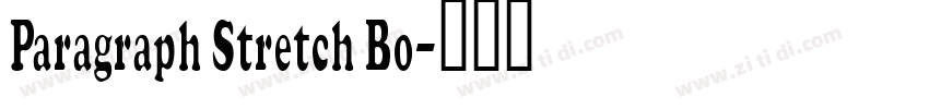 Paragraph Stretch Bo字体转换
